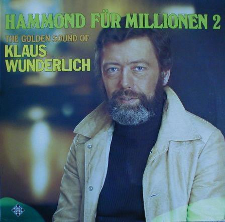 Klaus Wunderlich : Hammond Für Millionen 2 - The Golden Sound Of Klaus Wunderlich (LP)