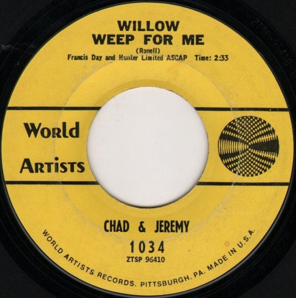 Chad & Jeremy : Willow Weep For Me / If She Was Mine (7", Single, Mon)