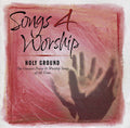 Various : Songs 4 Worship: Holy Ground (2xCD, Comp)