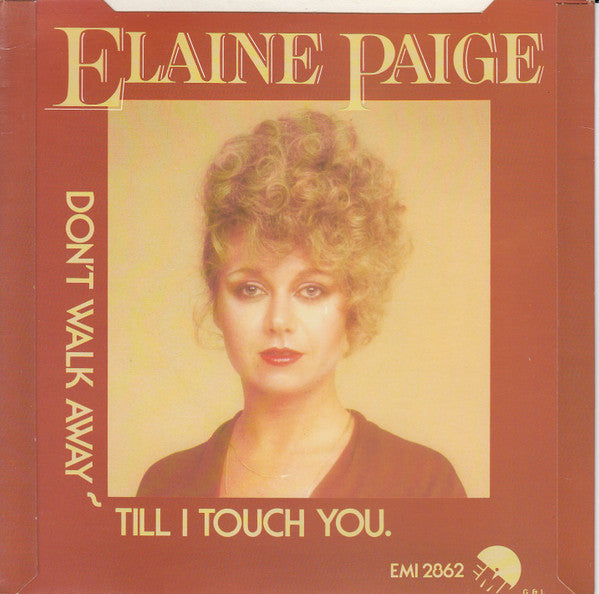 Elaine Paige : Don't Walk Away Till I Touch You (7", Promo)