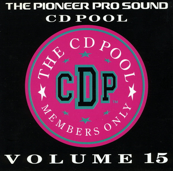 Various : The Pioneer Pro Sound CD Pool - Volume 15 (CD, Comp, Promo)