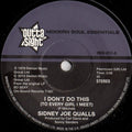 Sidney Joe Qualls : I Don't Do This (To Every Girl I Meet) / Run To Me (7", RE)