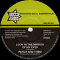 Percy & Them : Look In The Mirror Of My Eyes / Trying To Find A New Love (7", Single)