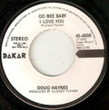 Doug Haynes (2) : Oo Wee Baby I Love You (7", Single, Promo)