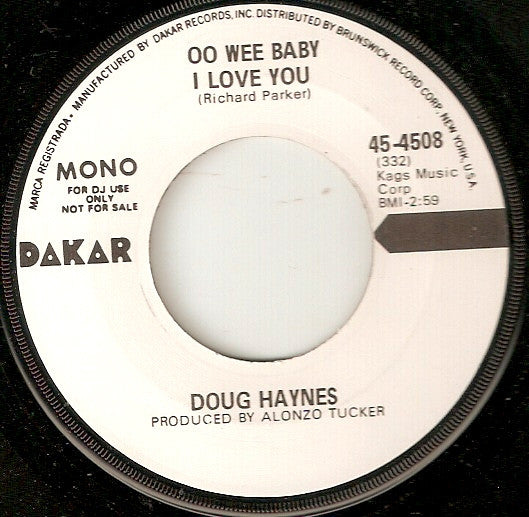 Doug Haynes (2) : Oo Wee Baby I Love You (7", Single, Promo)