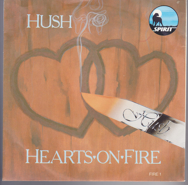 Hush (10) : Hearts On Fire (7", Single)