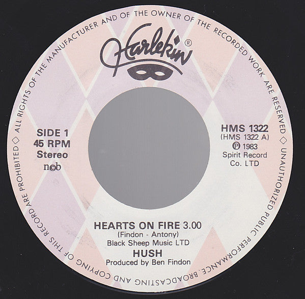 Hush (10) : Hearts On Fire (7", Single)