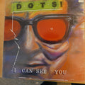 The Dots (5) : I Can See You (LP, Album)