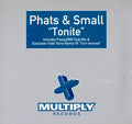 Phats & Small : Tonite (12")