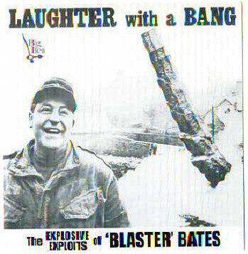 Blaster Bates : Laughter With A Bang Volume 1 (CD, Album)