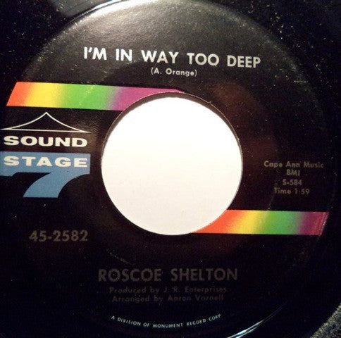 Roscoe Shelton : Tonight's My Night / I'm In Way Too Deep (7", Single)