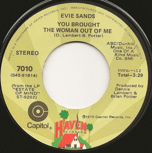 Evie Sands : You Brought The Woman Out Of Me (7", Los)