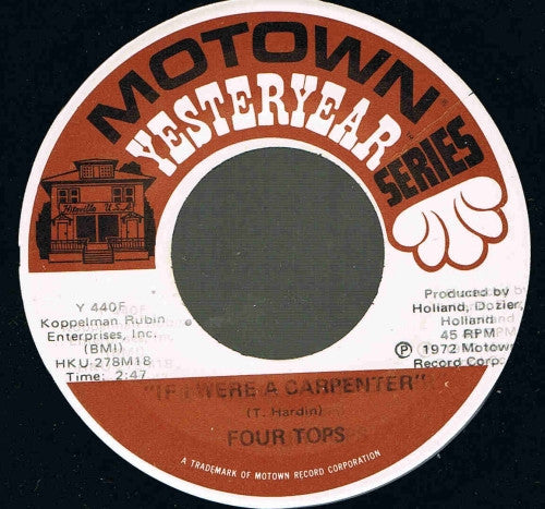 Four Tops : If I Were A Carpenter / I'm In A Different World (7", Single)