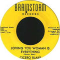 Cicero Blake : Loving You Woman Is Everything / Shing-A-Ling (7", Single)