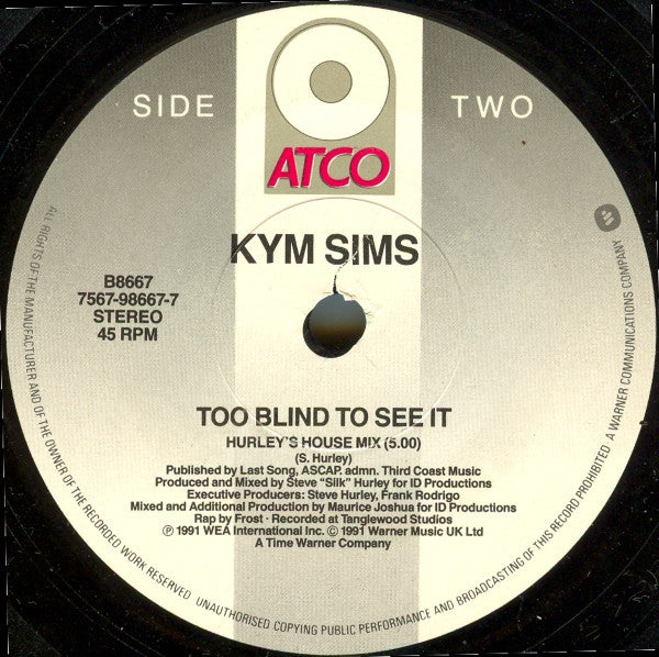 Kym Sims : Too Blind To See It (7", Single)