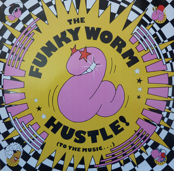 Funky Worm : Hustle ! (To The Music...) (12")