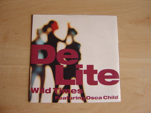 De Lite : Wild Times (7")