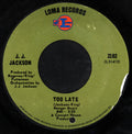 J.J. Jackson : Too Late (7", Single, Styrene)