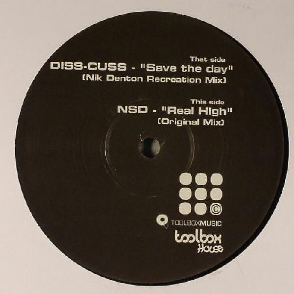 Diss-Cuss / NSD : Save The Day / Real High (12")