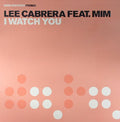 Lee-Cabrera Feat. Mim Grey : I Watch You (12", Promo)