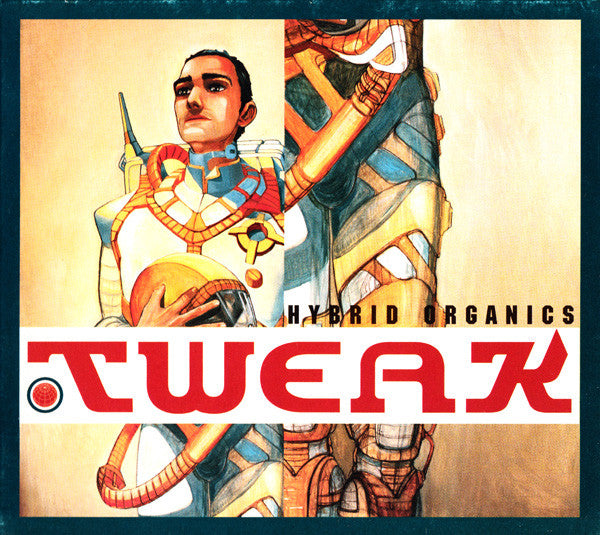 Tweak : Hybrid Organics (CD, Album)