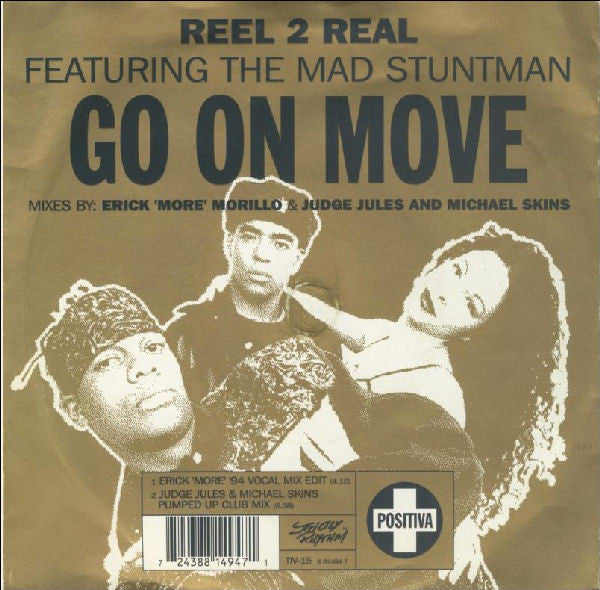 Reel 2 Real Featuring The Mad Stuntman : Go On Move (7", Single)