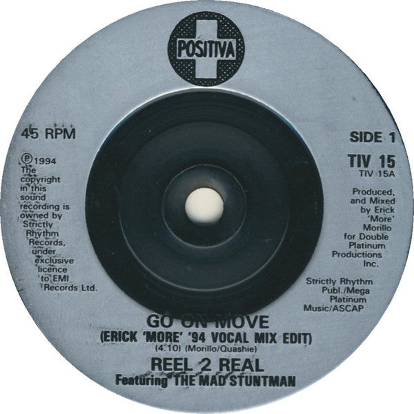 Reel 2 Real Featuring The Mad Stuntman : Go On Move (7", Single)