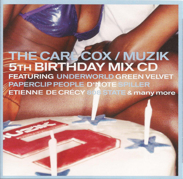 Carl Cox : The Carl Cox / Muzik 5th Birthday Mix CD (CD, Mixed)