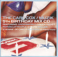 Carl Cox : The Carl Cox / Muzik 5th Birthday Mix CD (CD, Mixed)