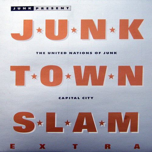 Junk (6) : Junk Town Slam (12")