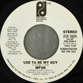 MFSB : Use Ta Be My Guy (7", Single, Promo, Styrene)