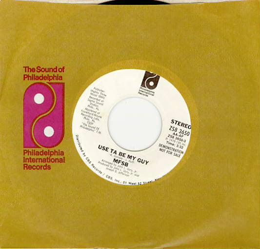 MFSB : Use Ta Be My Guy (7", Single, Promo, Styrene)