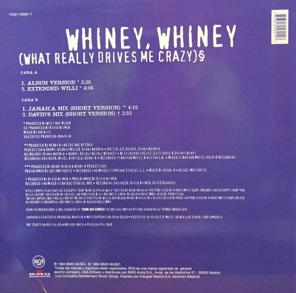 Willi One Blood : Whiney, Whiney (What Really Drives Me Crazy) (12", Maxi)