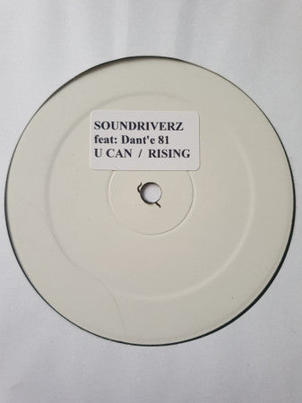 Soundriverz Feat: Dante 81 : U Can / Rising (12", W/Lbl, Sti)