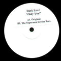 Dark Love : Only You (12", W/Lbl, Sti)