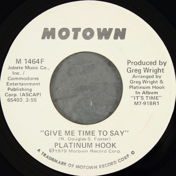 Platinum Hook : Give Me Time To Say (7", Promo)