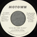 Platinum Hook : Give Me Time To Say (7", Promo)