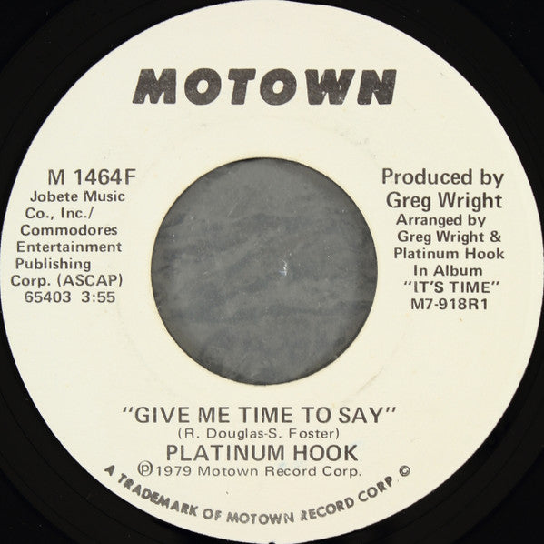Platinum Hook : Give Me Time To Say (7", Promo)