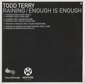 Todd Terry : Raining / Enough Is Enough (2x12", Maxi)