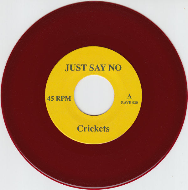 Just Say No : Crickets (7", Single, Ltd, Bur)