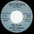 Wilbert Harrison : Near To You / Say It Again (7")