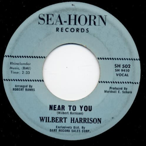 Wilbert Harrison : Near To You / Say It Again (7")