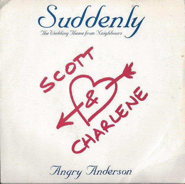 Angry Anderson : Suddenly (The Wedding Theme From Neighbours) (7", Single, Sil)