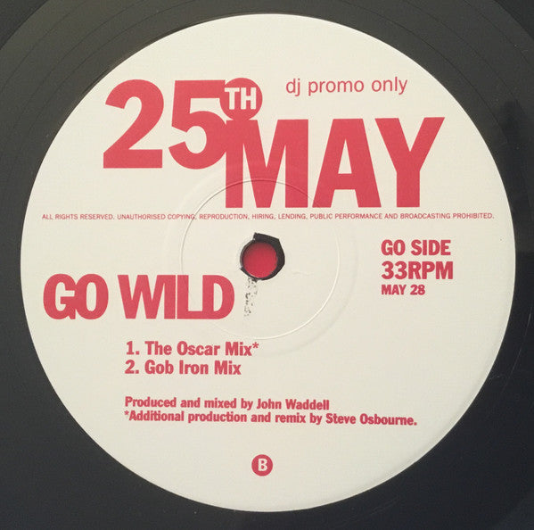 The 25th Of May : Go Wild (12", Promo)
