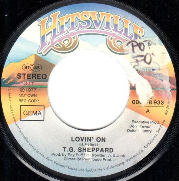 T.G. Sheppard : Lovin' On (7", Single)