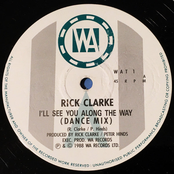 Rick Clarke : I'll See You Along The Way (12", Single)