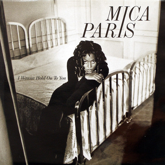Mica Paris : I Wanna Hold On To You (12")