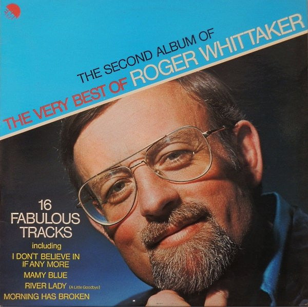 Roger Whittaker : The Second Album Of The Very Best Of Roger Whittaker (LP, Comp)