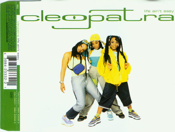 Cleopatra : Life Ain't Easy (CD, Single, CD1)