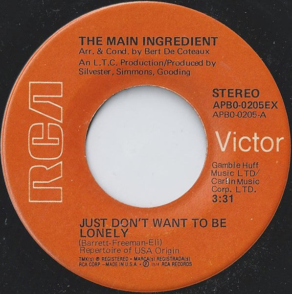 The Main Ingredient : Just Dont Want To Be Lonely (7", Single, M/Print, Exp)